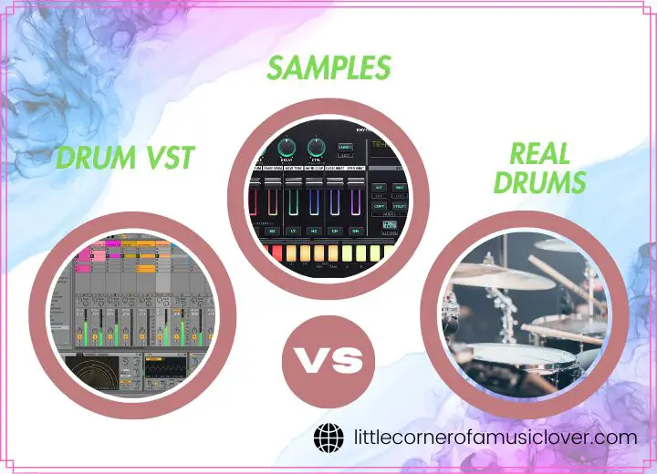 Drum VST vs. Samples vs. Real Drums Which One Would You Choose